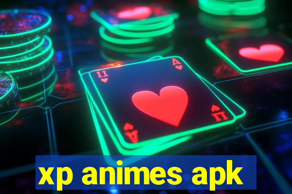 xp animes apk